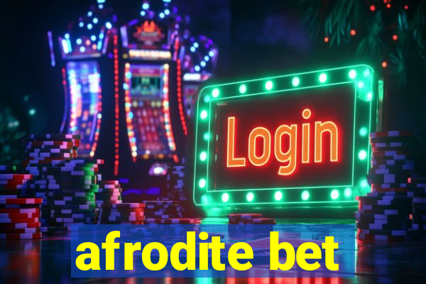 afrodite bet